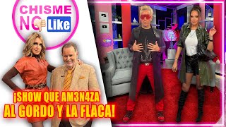 Este es el show que am3n4za al Gordo y La Flaca en exclusiva [upl. by Racklin]