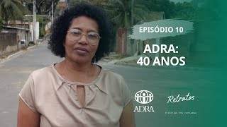 ADRA NO BRASIL  40 ANOS [upl. by Maritsa]