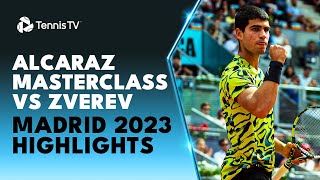 Carlos Alcaraz Masterclass vs Alexander Zverev  Madrid 2023 Highlights [upl. by Anitrak686]