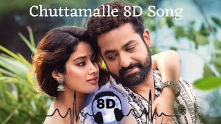 Chuttamalle 8D song  Devara 8D Audio  8D Stereo  8D Song  Anirudh  NTR  Koratala Siva [upl. by Conti]