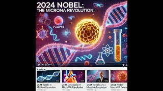 2024 Nobel The MicroRNA Revolution in Medicine [upl. by Emmons614]