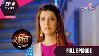 Shakti  शक्ति  Episode 1203  25 March 2021 [upl. by Hassin]