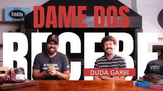 Dame Dos Recebe Duda Garbi [upl. by Airad839]