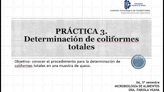 Práctica 3 Determinación de coliformes totales [upl. by Chiang33]