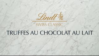 Recette  Truffes en chocolat au lait Swiss Classic Lindt [upl. by Lasley]