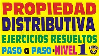 PROPIEDAD DISTRIBUTIVA Ejercicios Resueltos  Nivel 1 [upl. by Cheria]