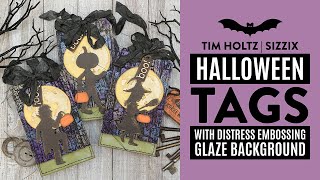 Halloween Tags With Distress Embossing Glaze Backgrounds  Tim Holtz Sizzix Halloween 2023 [upl. by Hametaf]