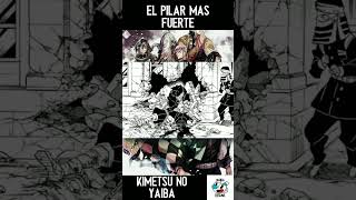 Quien es el Pilar MAS Fuerte en Kimetsu no Yaiba [upl. by Virgie]