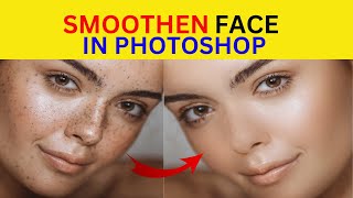 How to Smoothen Your Face in Adobe Photoshop  skin retouching [upl. by Belsky902]