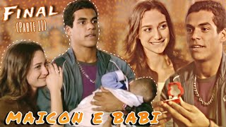 REAGINDO A HISTÓRIA DE MAICON E BABI  Parte 11 FINAL [upl. by Ydnih431]