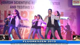 DANCE NO 33  SHRI DD VISPUTE COLLEGE OF PHARMACY PANVELDEVAD  FLUORESZEN 2019 [upl. by Nirhtak]