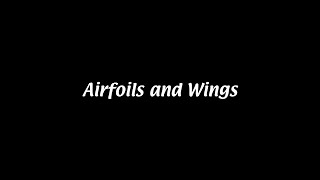 Airfoils and wings Aerodynamics 13 [upl. by Domenic]