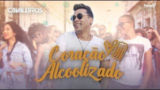 Coração Alcoolizado  Cavaleiros do Forró CLIPE OFICIAL [upl. by Nagiam]