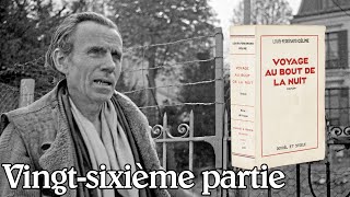 LouisFerdinand Céline  Voyage au bout de la nuit Vingtsixième partie [upl. by Giannini]