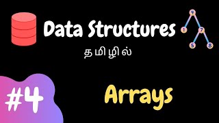 Data Structure  4  Arrays  Tamil [upl. by Ahsemot576]