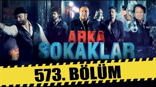 ARKA SOKAKLAR 573 BÖLÜM  FULL HD [upl. by Digdirb974]