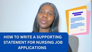 HOW TO WRITE A SUPPORTING STATEMENT FOR NURSING JOBS [upl. by Etnoel]