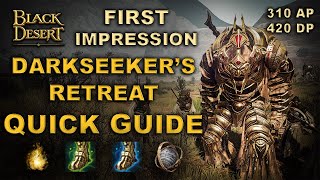 ✔️ BDO  New Spot  Darkseekers Retreat  First Impression  Quick Guide [upl. by Nnednarb]