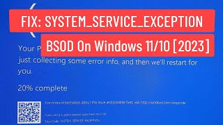 FIX SYSTEMSERVICEEXCEPTION BSOD On Windows 1110 2023 [upl. by Aikenat]