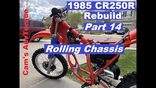 1985 Honda CR250 Rebuild  Part 14  Rolling Chassis [upl. by Maples]