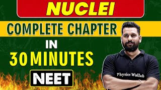 NUCLEI in 30 minutes  Complete Chapter for NEET [upl. by Cora]