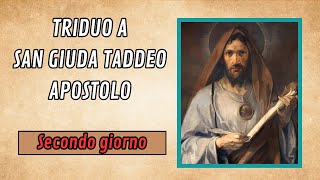 TRIDUO A SAN GIUDA TADDEO APOSTOLO  PREGHIERA SECONDO GIORNO [upl. by Lehmann976]