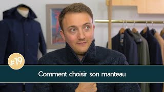 Comment choisir son MANTEAU  Parlons Vêtements 19 [upl. by Hindu]