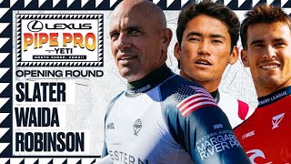 Kelly Slater Jack Robinson Rio Waida  Lexus Pipe Pro presented by YETI 2024  Opening Round [upl. by Ennaeus256]