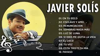 Javier Solis SUS TOP 10 MAYORES ÉXITOS Javier Solis LAS MEJORES CANCIONES DE MIX [upl. by Malvin939]