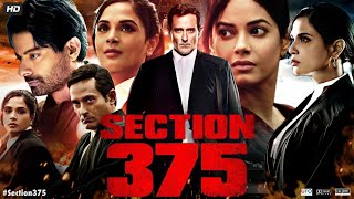 Section 375 Full Movie  Akshaye Khanna Richa Chadha Tarun Saluja  Facts amp Review [upl. by Anauqed]