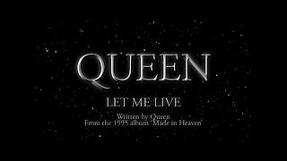 Queen  Let Me Live Official Lyric Video [upl. by Monsour]