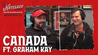 Nateland  Ep 44  Canada feat Graham Kay [upl. by Yhpos]