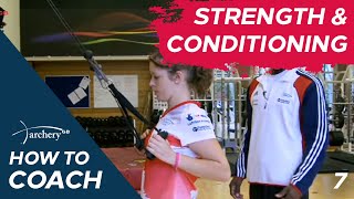 How To Coach Archery Strength amp Conditioning Episode 7 [upl. by Yblek]