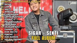 Denny Caknan  Sigar Sekti Album Lengkap  Koleksi Lagu Terhits 2024 [upl. by Pontius]