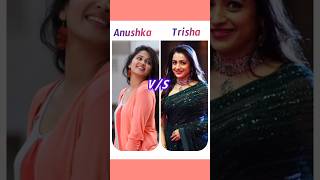 Anushka Shetty vs Trisha Comparison video  shots ytshorts shotsfeed youtubeshorts [upl. by Renard]