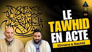 LE TAWHID EN ACTE [upl. by Lonier]