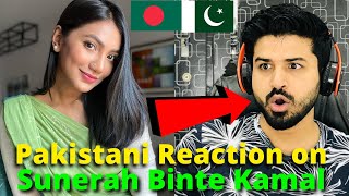 Pakistani Reacts on Bangladesh  Sunerah Binte Kamal TIK TOK VIDEOS  Reaction Vlogger [upl. by Minnie492]