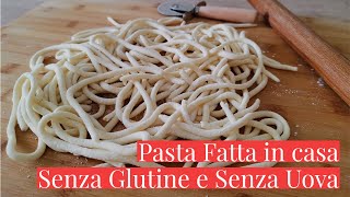 PASTA FRESCA FATTA IN CASA SENZA GLUTINE E SENZA UOVA  Ricetta Facile  I Pici Toscani [upl. by Assirialc264]