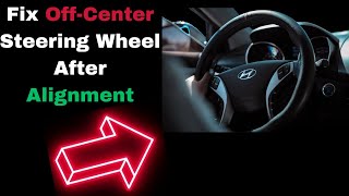 Steering Wheel Off Center after Alignment Causes amp Fix Explained [upl. by Harutek]