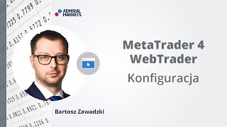 MetaTrader 4 WebTrader  Konfiguracja [upl. by Ydollem315]