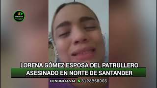 esposa de Policía asesinado arremete contra el presidente Gustavo Petro [upl. by Yadnus472]