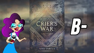 Criers War  Spoiler Free Book Review [upl. by Akin]