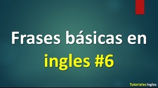 Lista de 100 frases básicas para Aprender Ingles vol 6 [upl. by Anelehs]