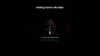 Analog horror são tipo [upl. by Fax]