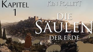 Ken Follett Die Säulen der Erde  Kapitel 1  XT Mood Play [upl. by Dosh]