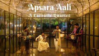 Apsara Aali  A Carnatic Quartet acarnaticquartet apsaraaali [upl. by Clim]