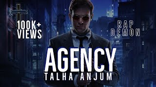 Agency  Talha Anjum Rap Demon  Lyrics  Lyric Lane [upl. by Nashbar27]