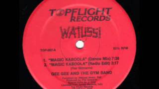 Gee Gee amp The Gym Band  Magic Kaboola [upl. by Rawlinson]