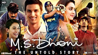 MS Dhoni Full Movie  Sushant Singh Rajput  Disha Patani  Kiara Advani  Review amp Facts HD [upl. by Tobey]