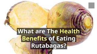 7 Important Health Benefits of Rutabagas [upl. by Goddord]